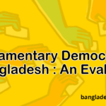 Parliamentary Democracy in Bangladesh An Evaluation
